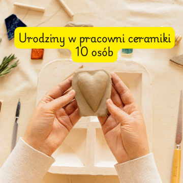 Urodziny w pracowni ceramiki 10 osób